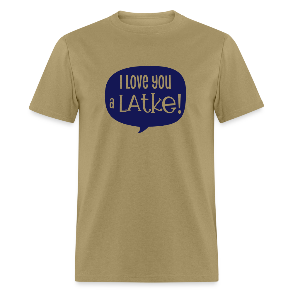 I love you a LATKE! - khaki