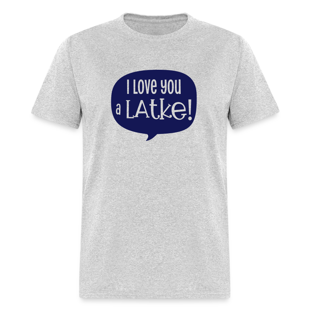 I love you a LATKE! - heather gray