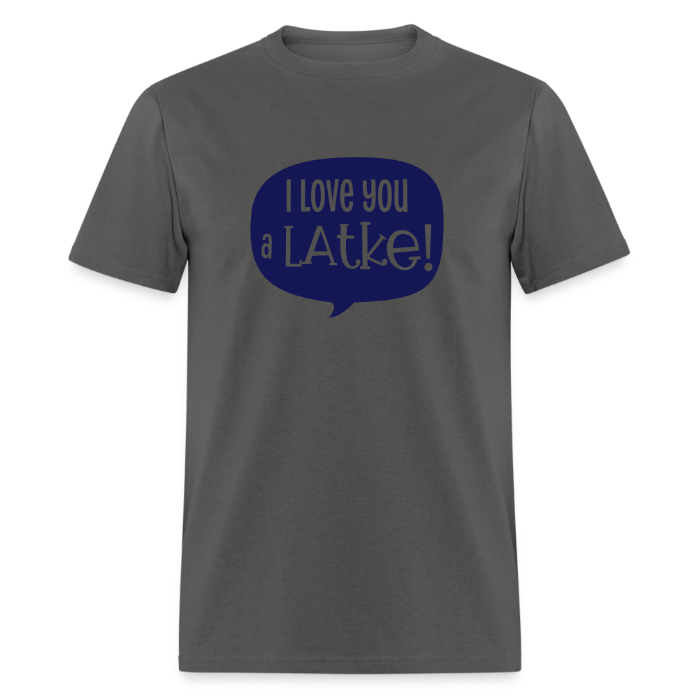 I love you a LATKE! - charcoal