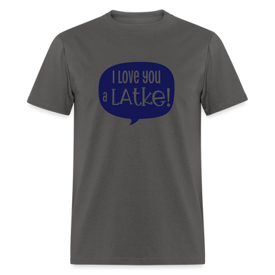 I love you a LATKE! - charcoal