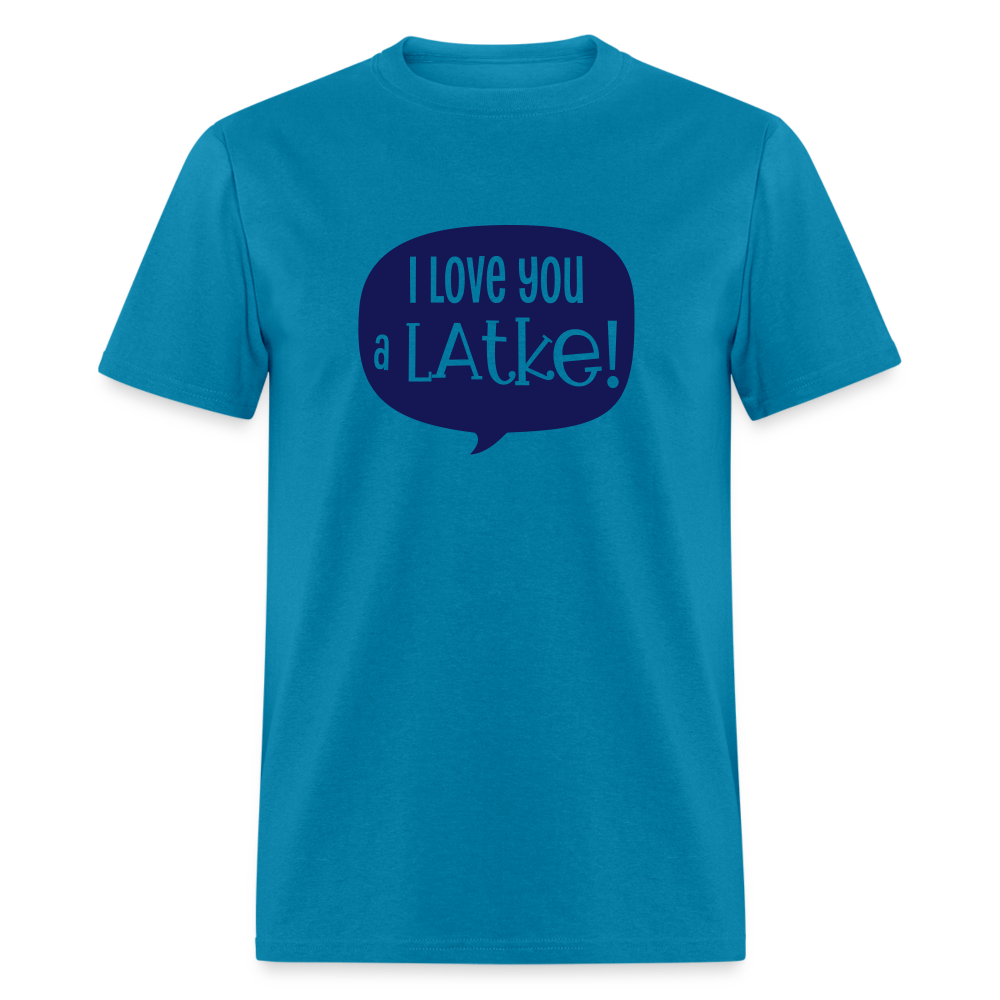 I love you a LATKE! - turquoise