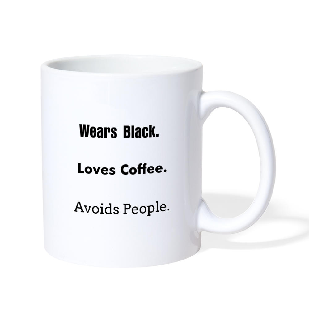 Wears Black. Loves Coffee. Avoids People. - white