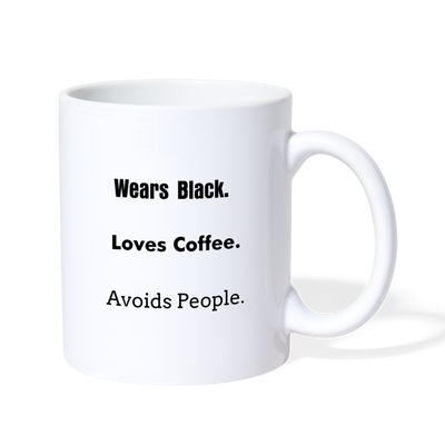 Wears Black. Loves Coffee. Avoids People. - white