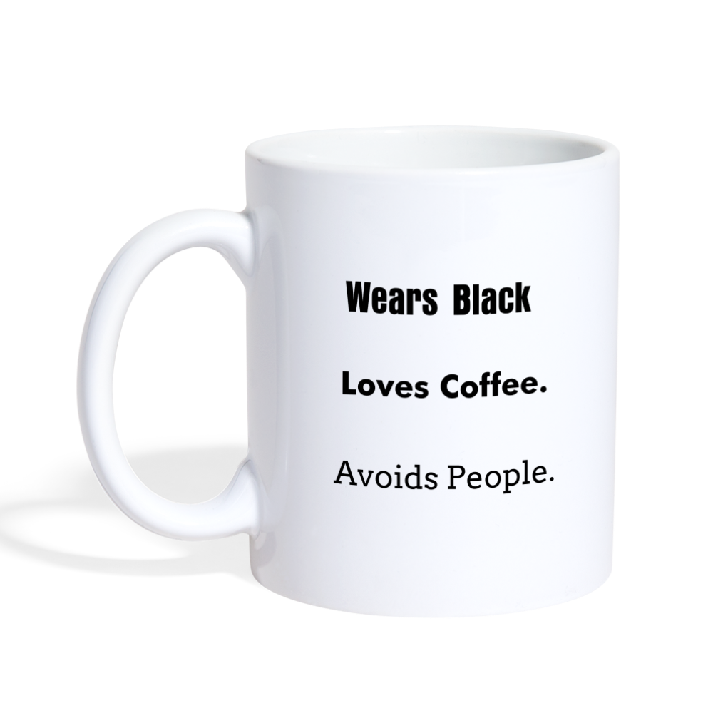 Wears Black. Loves Coffee. Avoids People. - white