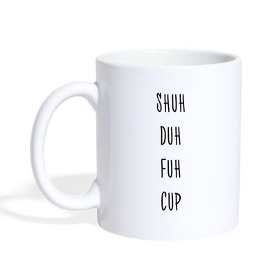 Shuh Duh Fuh Cup - white