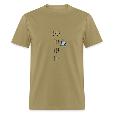 Shuh Duh Fuh Cup - khaki