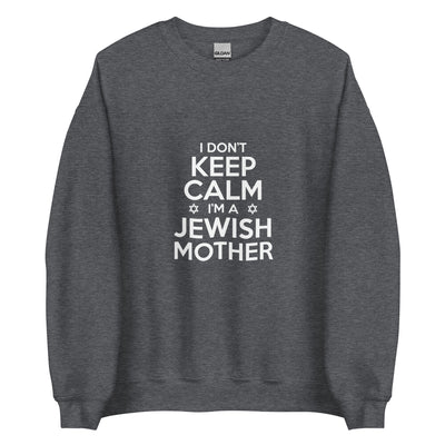 I don't keep calm - I'm a Jewish Mother