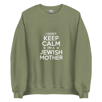 I don't keep calm - I'm a Jewish Mother